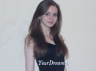 YourDreamsx
