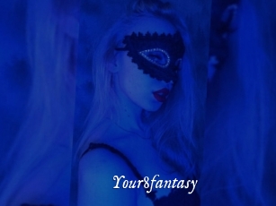 Your8fantasy
