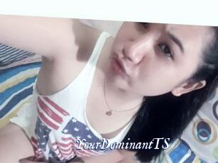 YourDominantTS