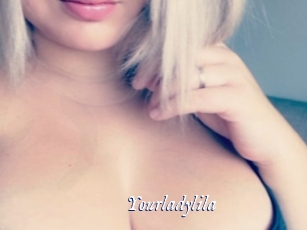 Yourladylila